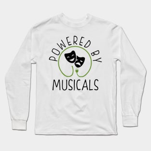 Powered by musicals Long Sleeve T-Shirt